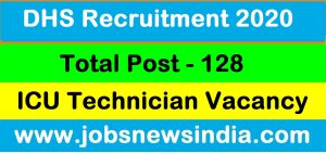DHS, Assam Recruitment 2020 : Apply For 128 Grade-III ICU Technician Vacancy