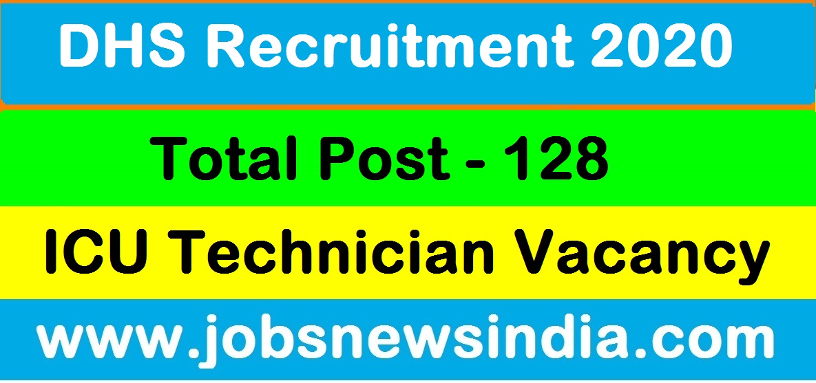 DHS, Assam Recruitment 2020 : Apply For 128 Grade-III ICU Technician ...