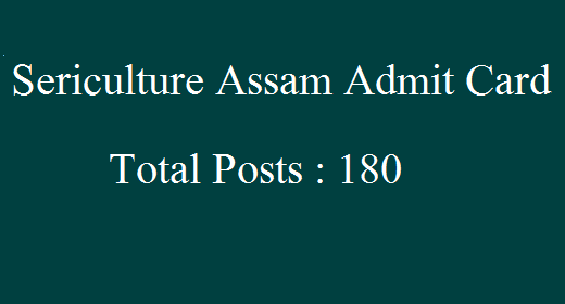 Sericulture-Assam Admit-Card